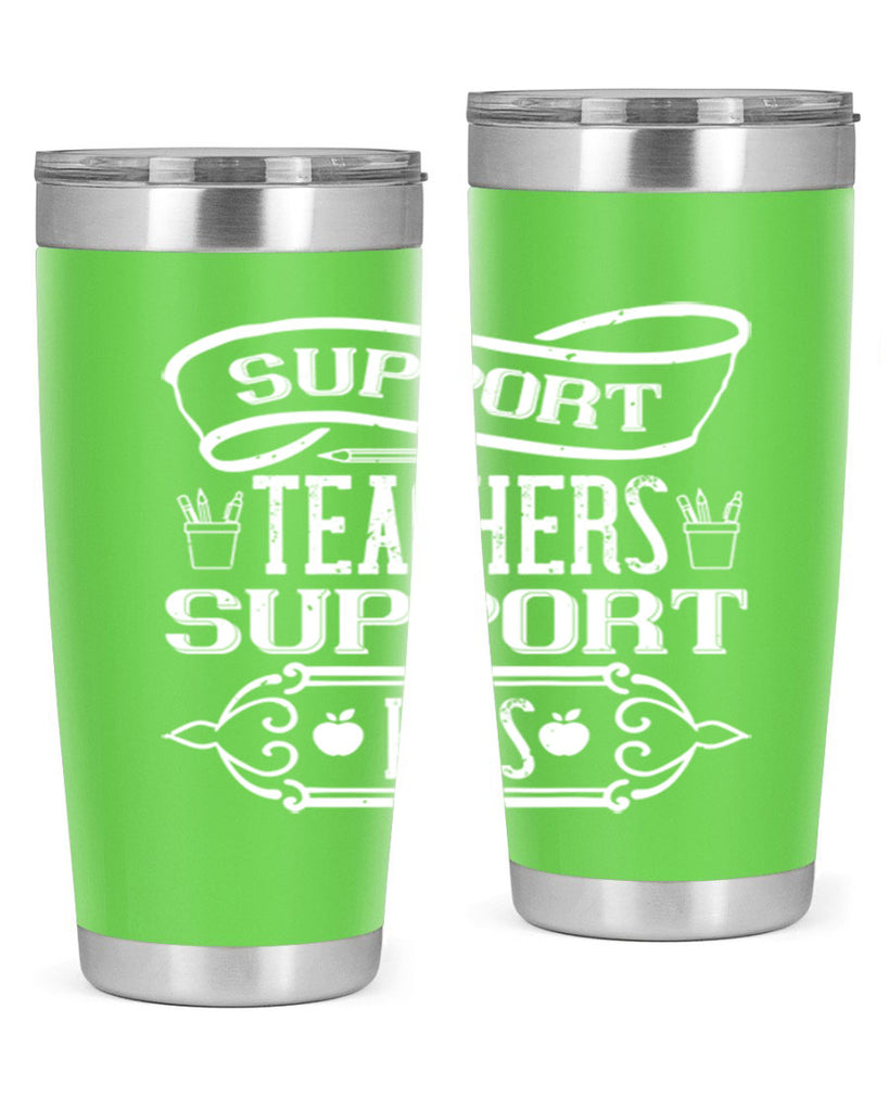 Support teachers support kids Style 18#- teacher- tumbler