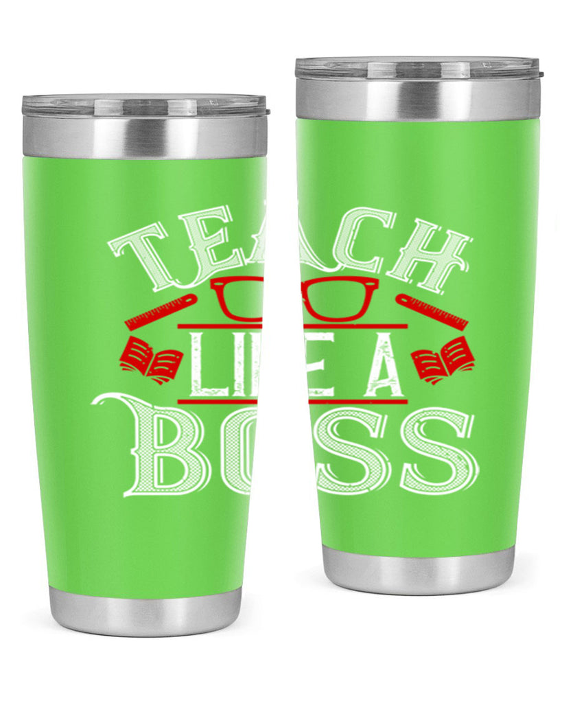 Teach like a boss Style 17#- teacher- tumbler