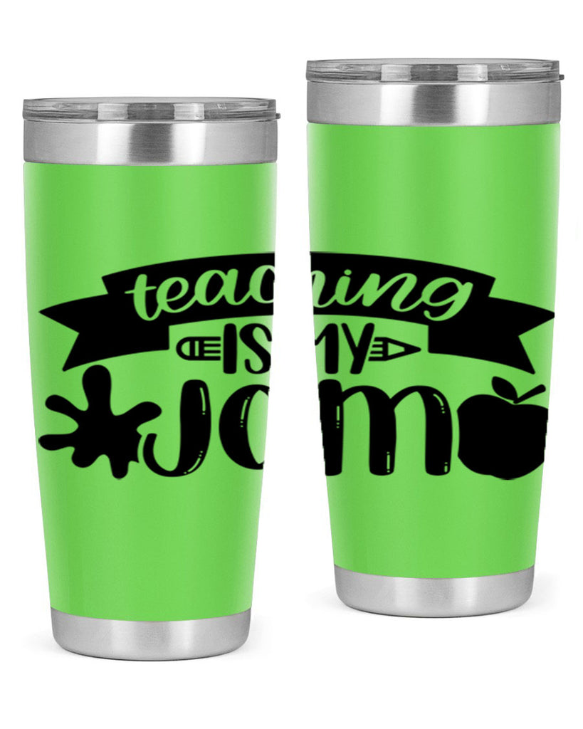 Teaching Is My Jam Style 40#- teacher- tumbler