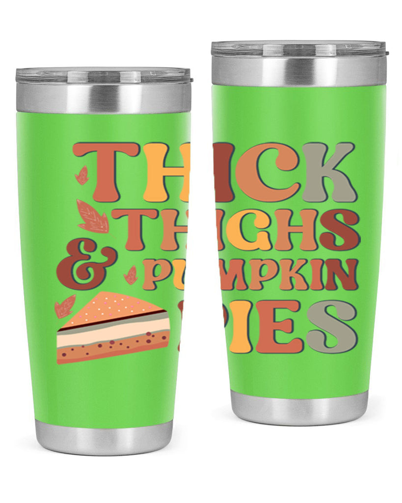 Thick Thighs And Pumpkin Pies 613#- fall- Tumbler