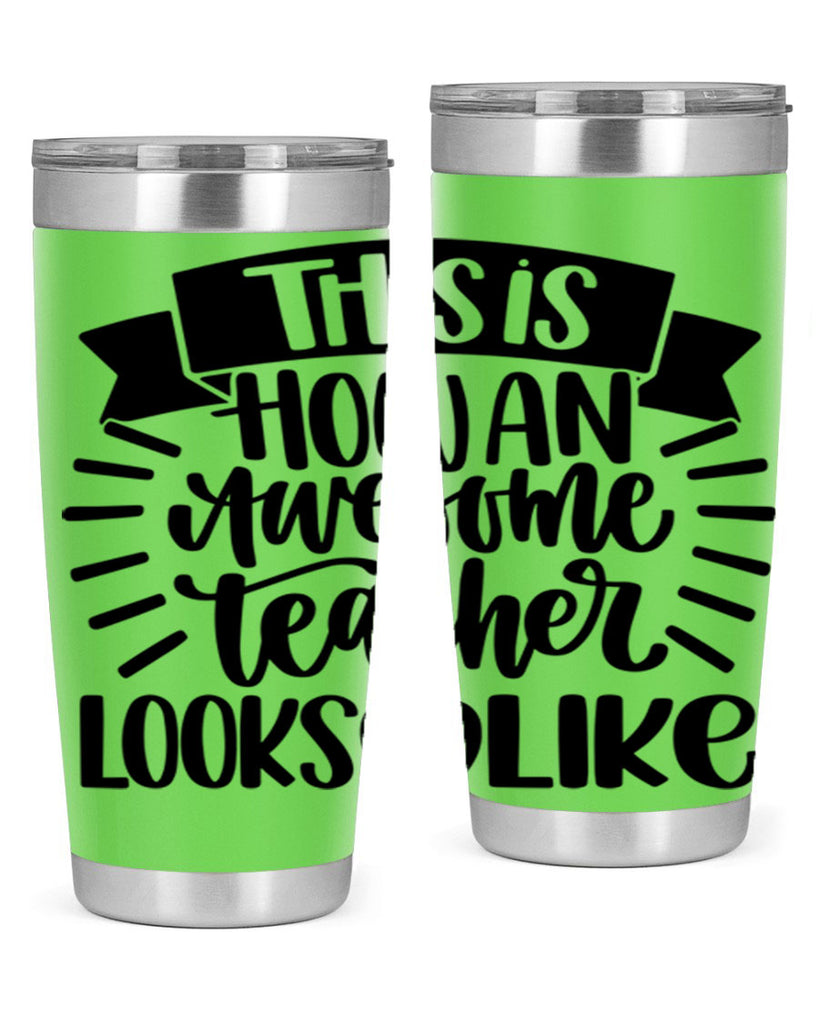 This Is How An Awesome Style 34#- teacher- tumbler