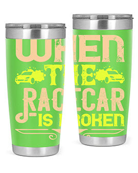 When The Racecar Is Broken Style 10#- dog- Tumbler