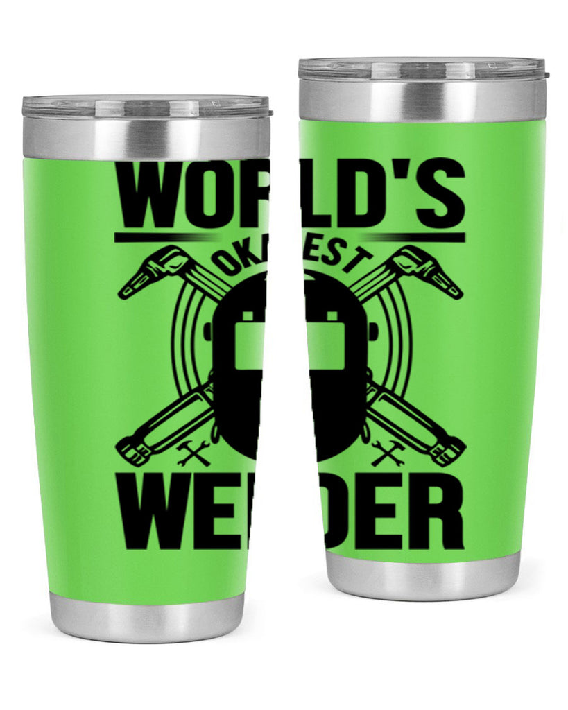 Worlds okayest Style 1#- welder- tumbler