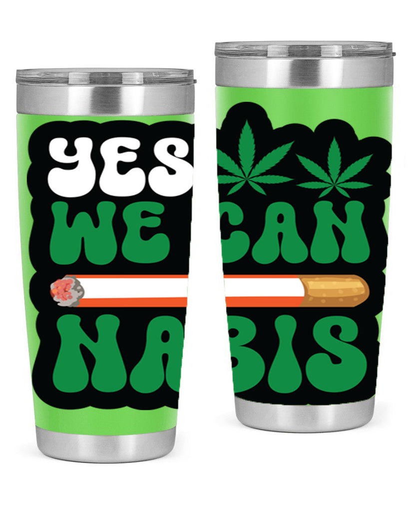 Yes we can nabis 308#- marijuana- Tumbler