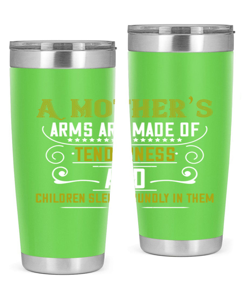 a maothers arms are made of 249#- mom- Tumbler