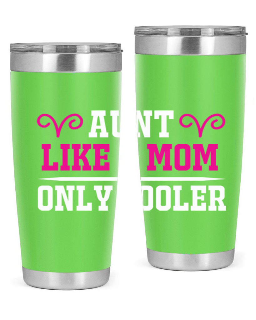 aunt like a mom only cooler 216#- mom- Tumbler