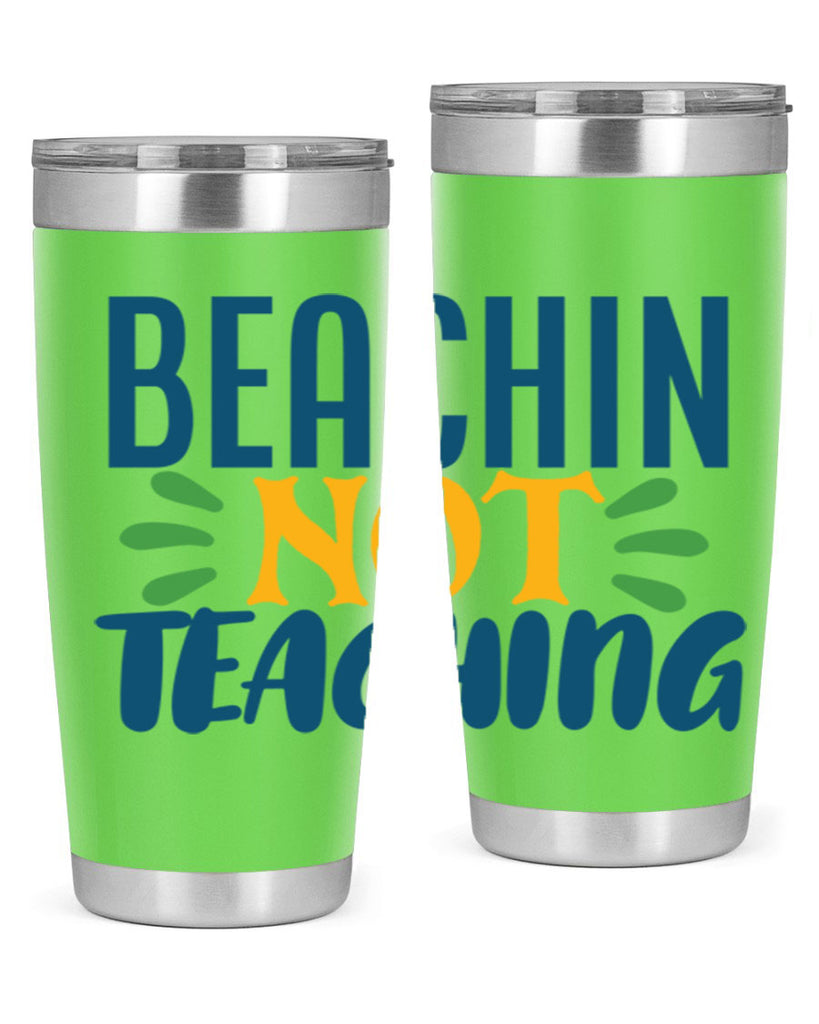 beachin not teaching Style 193#- teacher- tumbler