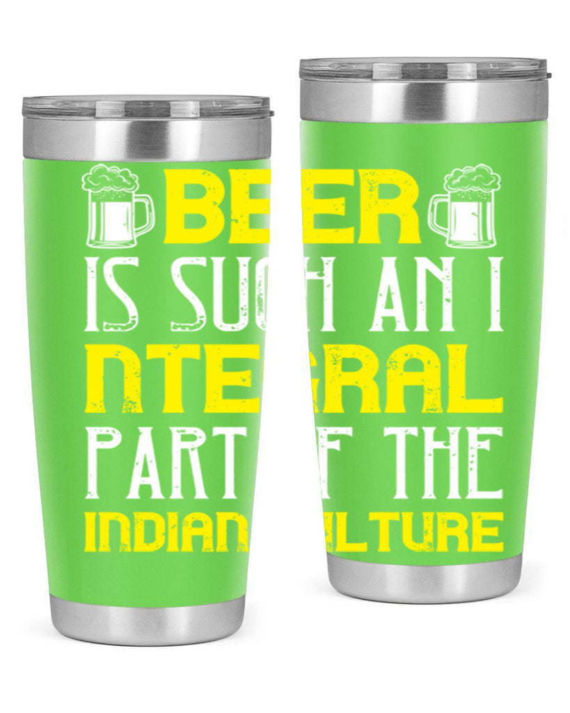 beer is such an integral part of the indian culture 107#- beer- Tumbler