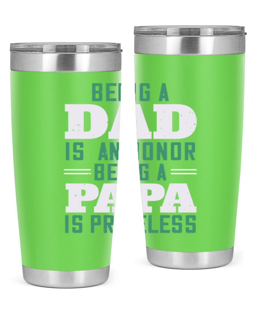 being a dadis an honor being a papa 50#- grandpa - papa- Tumbler