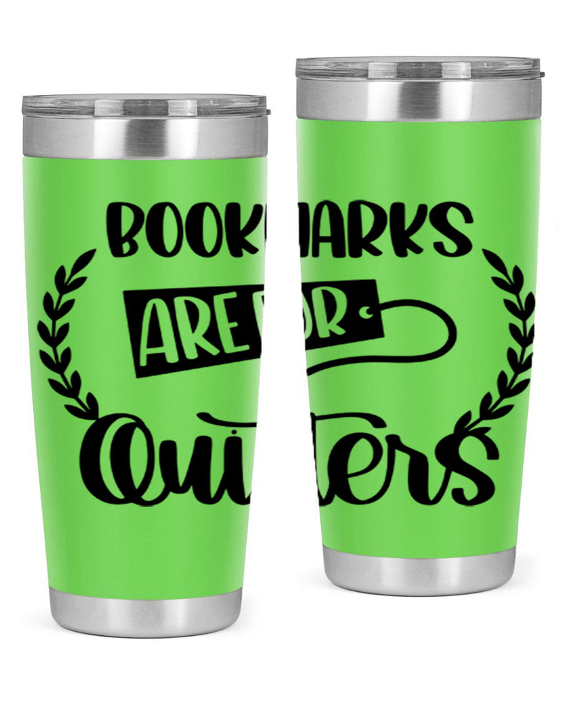 bookmarks are for quitters 48#- reading- Tumbler