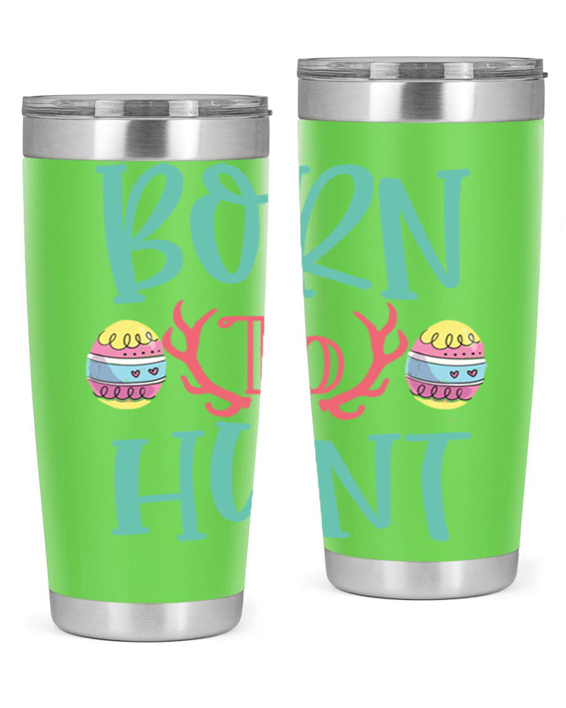 born to hunt 120#- easter- Tumbler