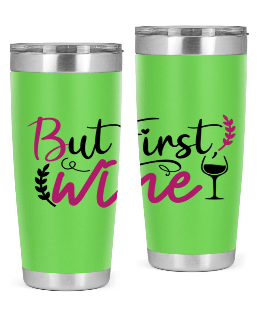 but first wine 204#- wine- Tumbler