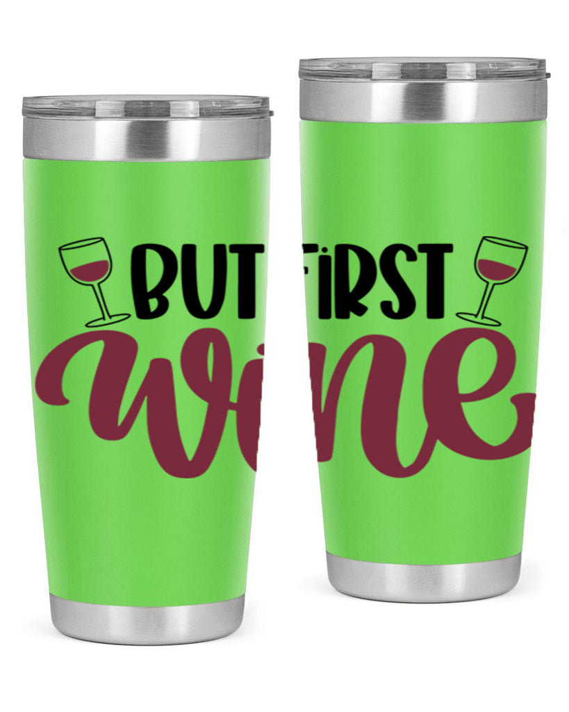 but first wine 63#- wine- Tumbler