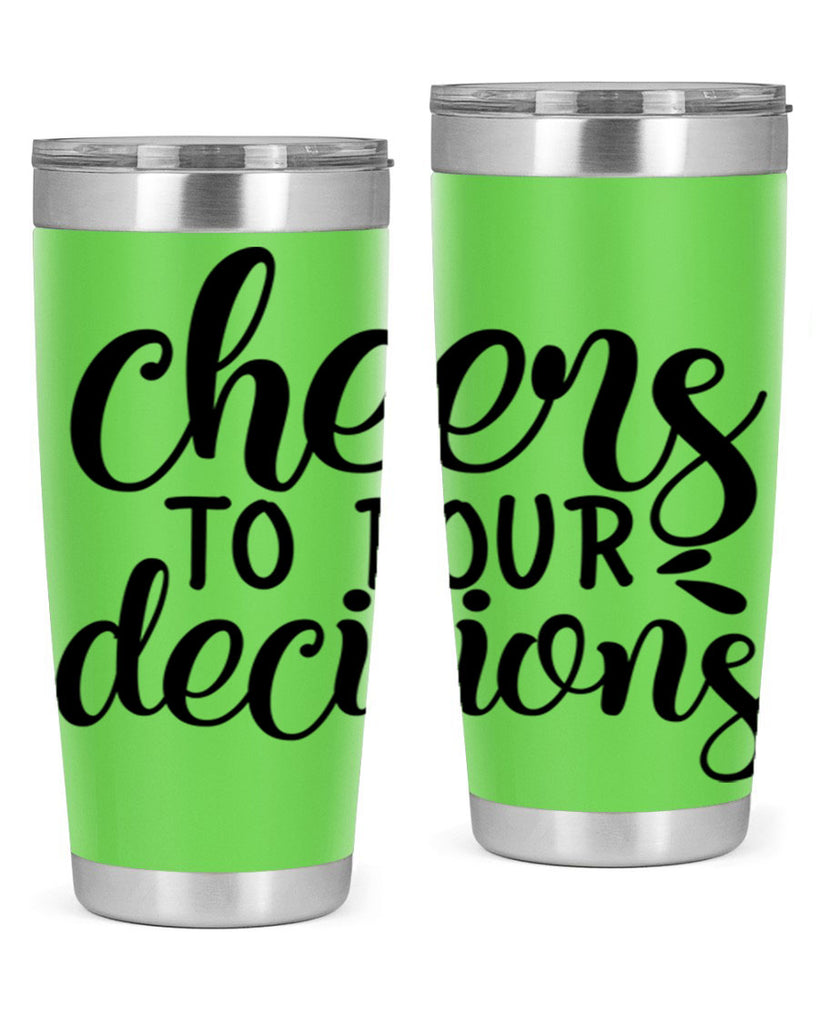 cheers to pour decisions 200#- wine- Tumbler