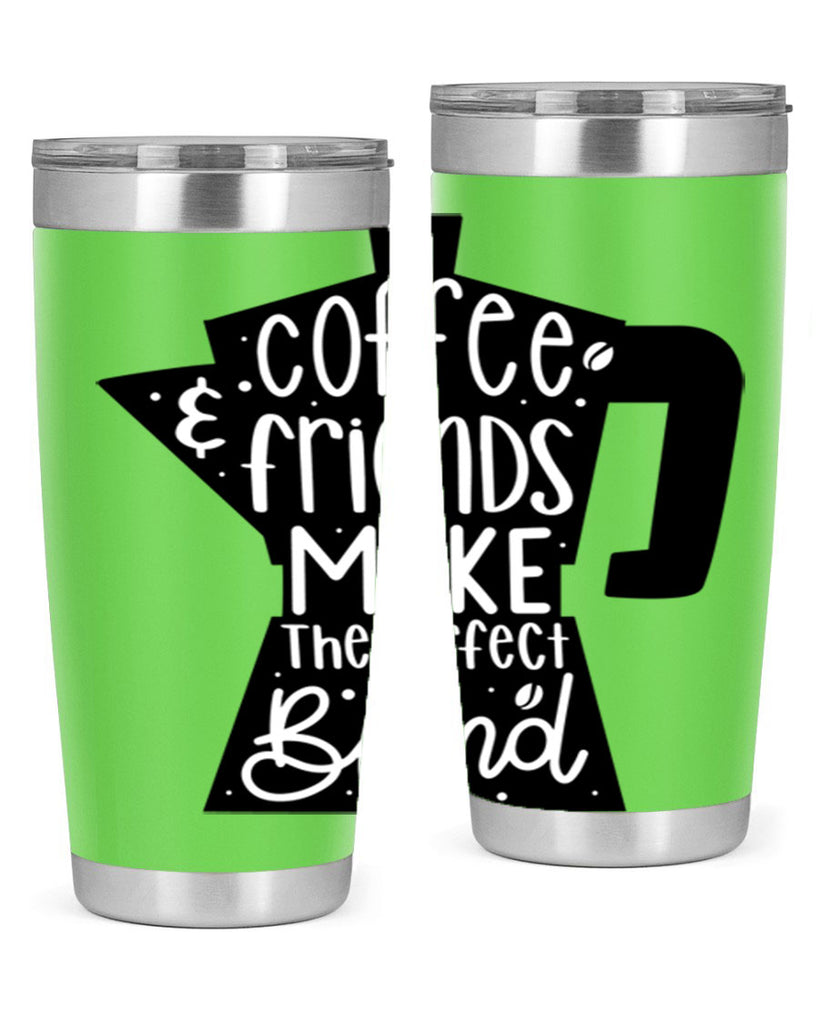 coffee friends make 178#- coffee- Tumbler