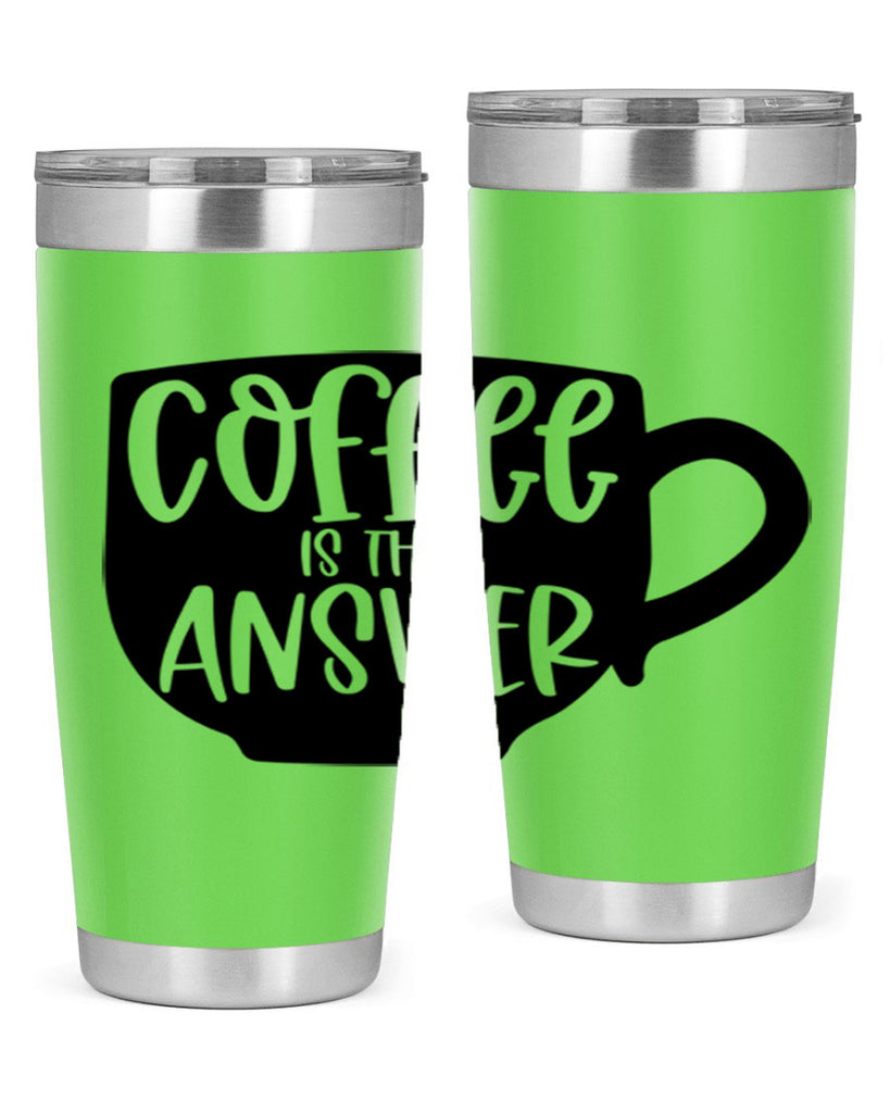 coffee is the answer 151#- coffee- Tumbler