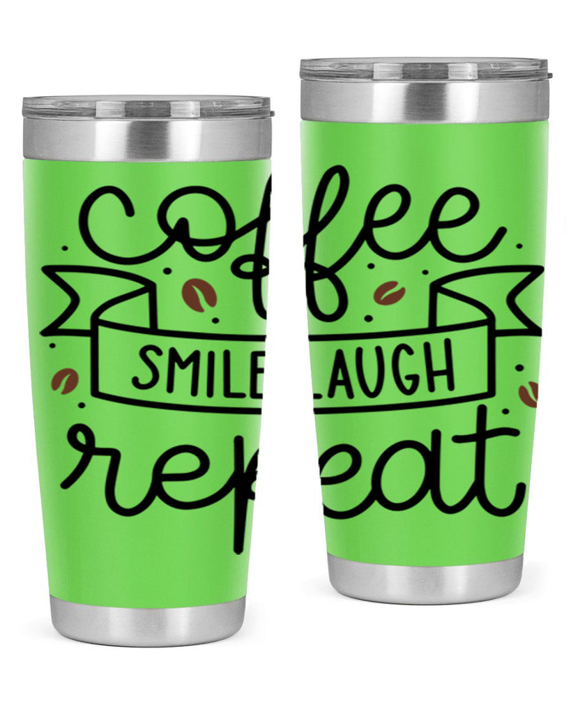 coffee smile laugh repeat 139#- coffee- Tumbler