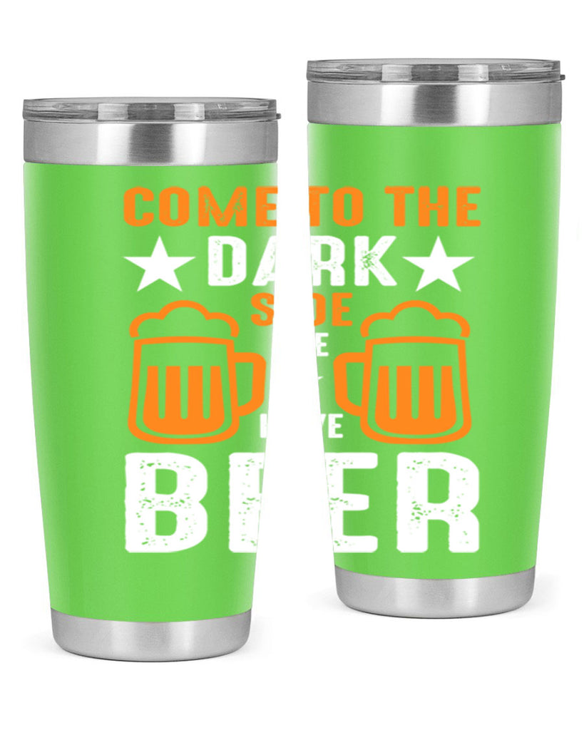 come to the dark side we 117#- beer- Tumbler