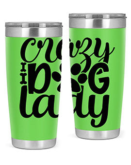 crazy dog lady Style 122#- dog- Tumbler