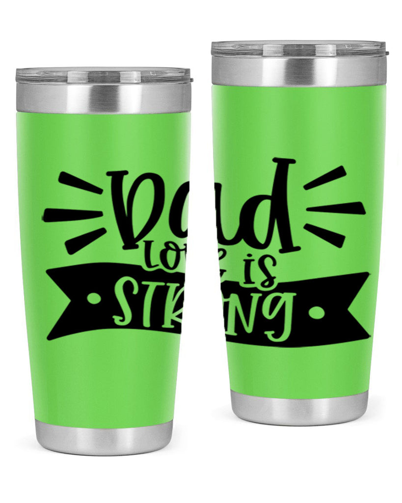 dad love is strong 63#- fathers day- Tumbler