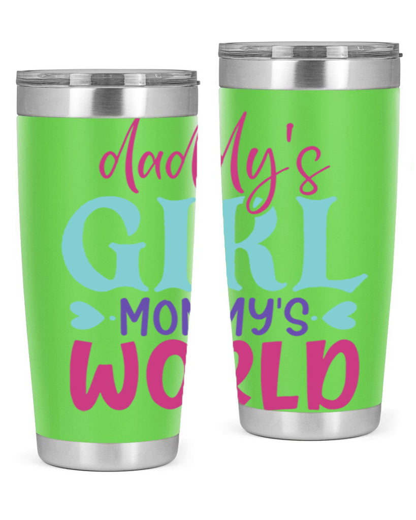 daddys girl mammys world Style 269#- baby- tumbler