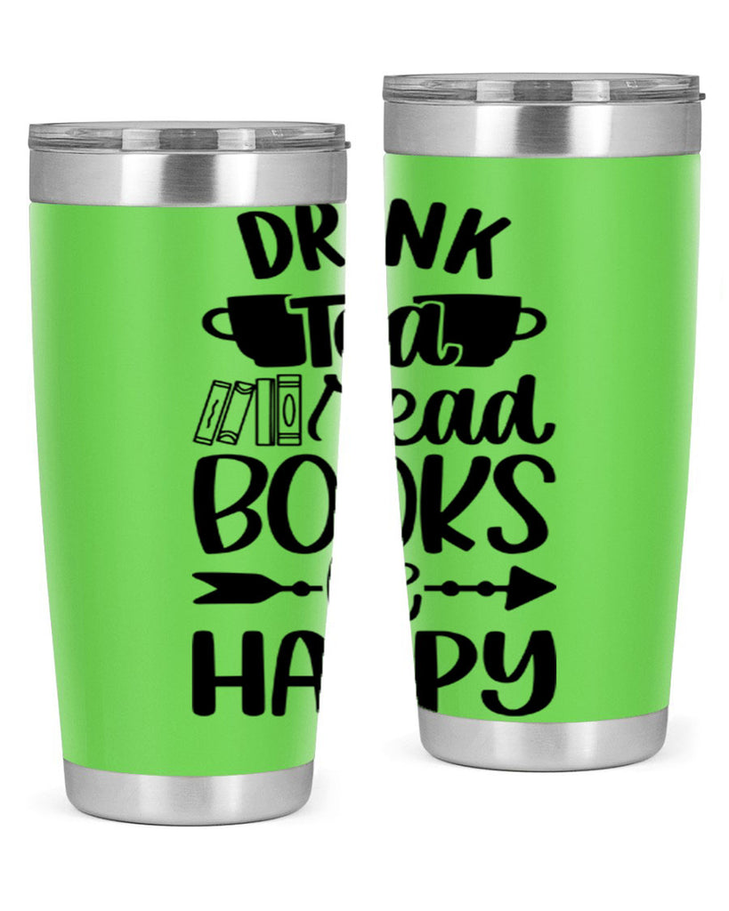 drink tea read books be happy 41#- reading- Tumbler