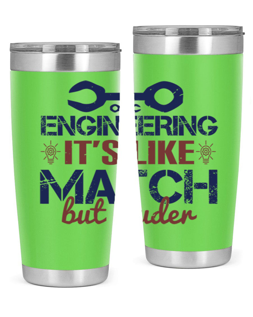 engineering its like match but louder Style 59#- engineer- tumbler