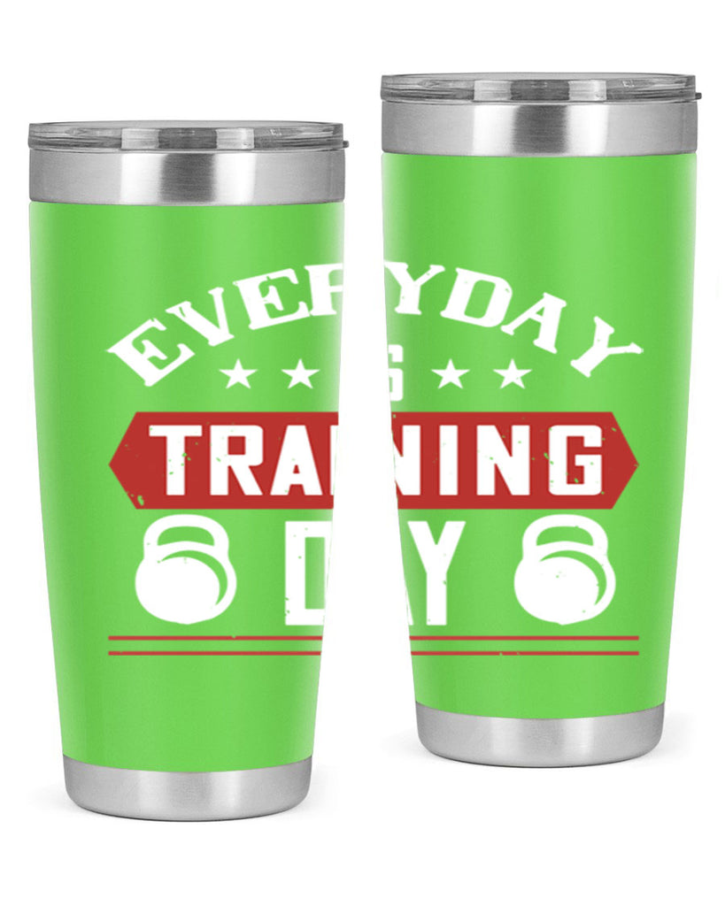 everyday is training day 54#- gym- Tumbler