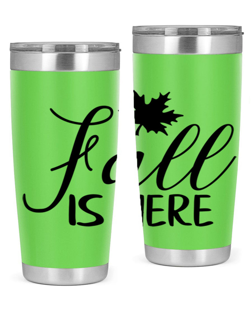 fall is here 107#- fall- Tumbler