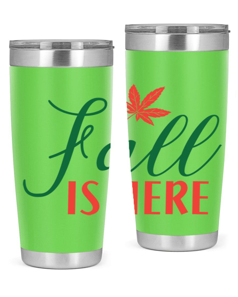 fall is here 108#- fall- Tumbler