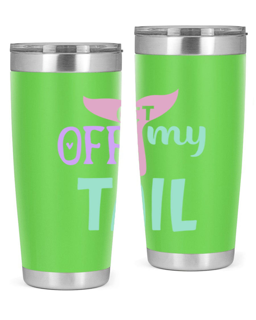 get off my tail 2#- mermaid- Tumbler