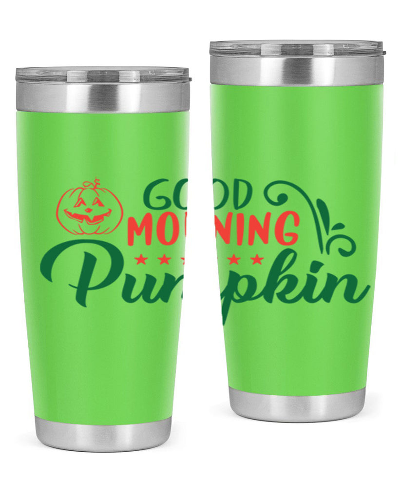 good morning pumpkin 208#- fall- Tumbler