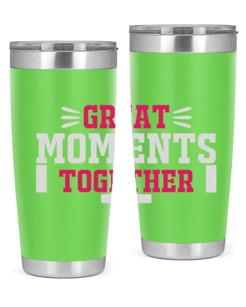 great mom ents together 172#- mom- Tumbler