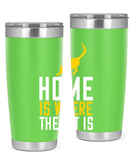home is where the cat is Style 49#- cat- Tumbler