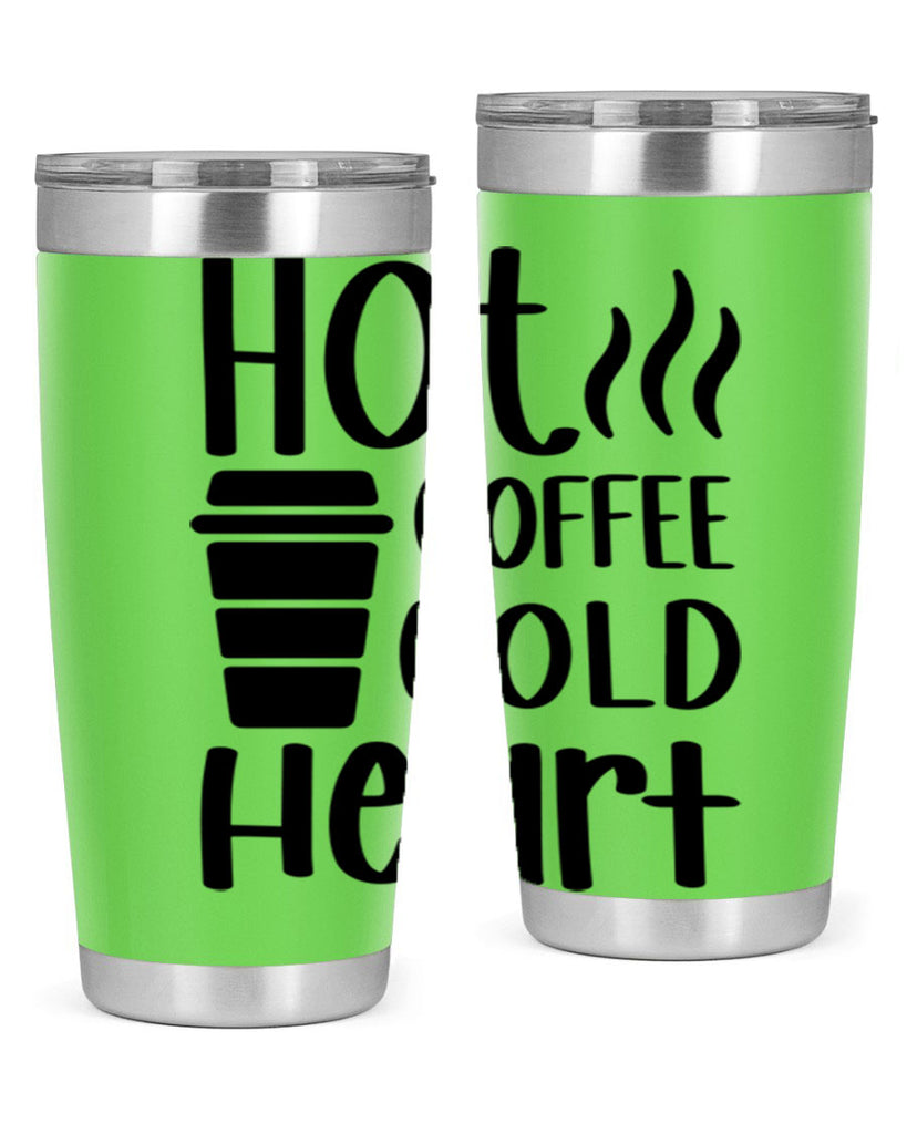 hot coffee cold heart 111#- coffee- Tumbler