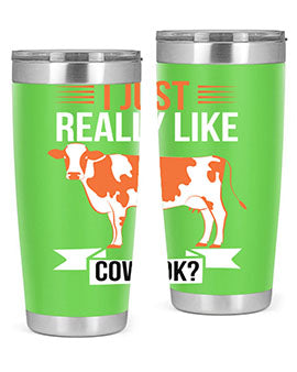 i just really like cows ok Style 3#- cow- Tumbler