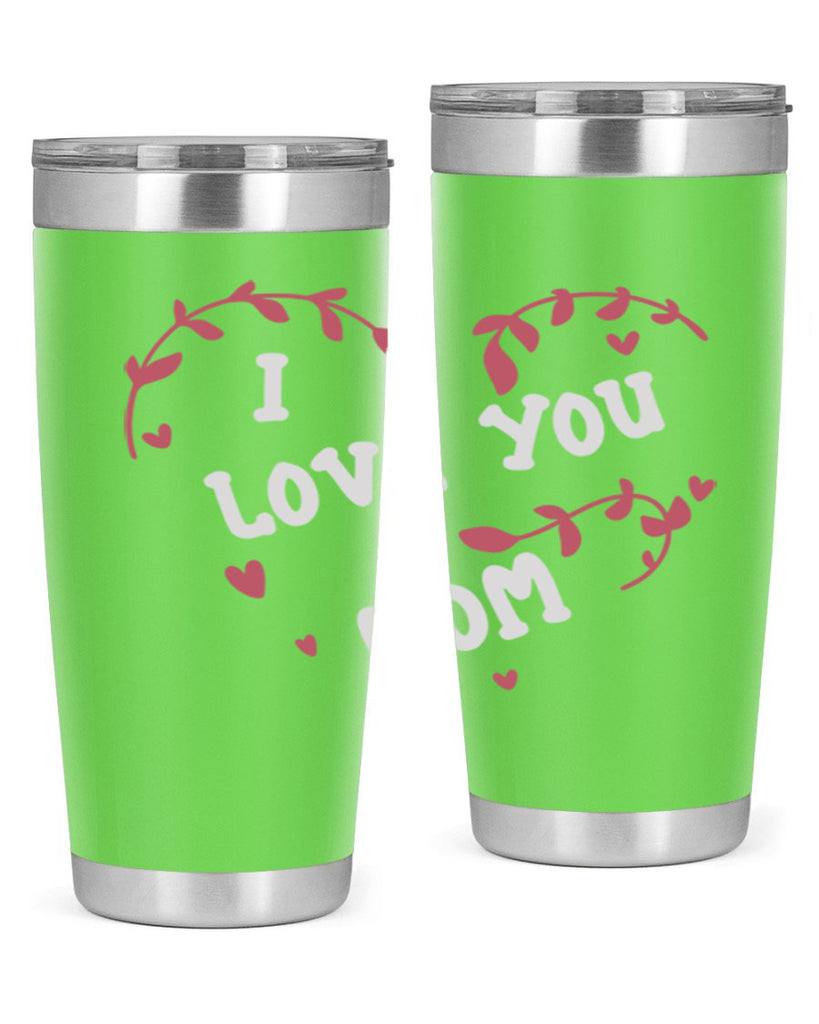 i love you mom 157#- mom- Tumbler