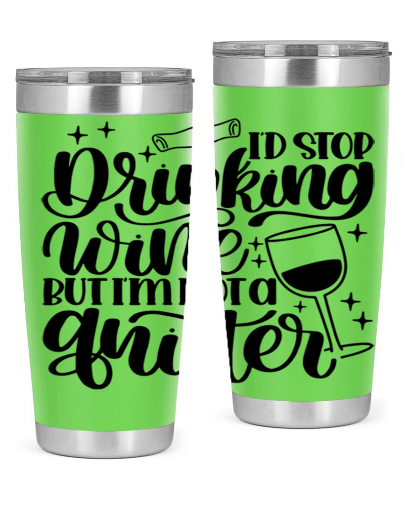 id stop drinking wine 49#- wine- Tumbler