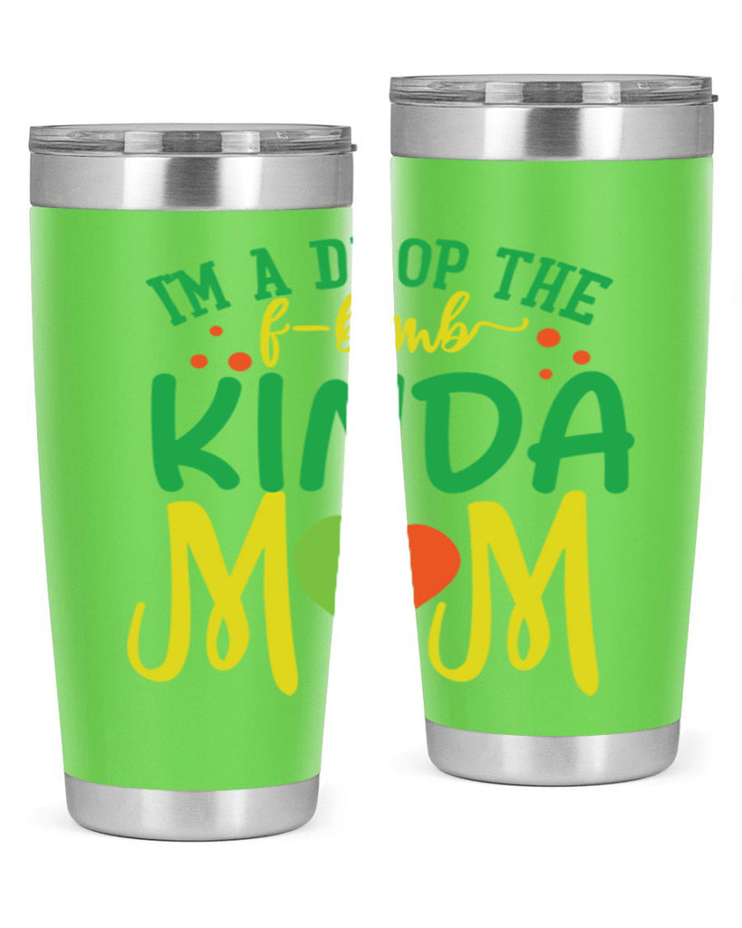 im a drop the fbomb kinda mom 398#- mom- Tumbler