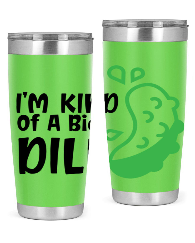 im kind of a big dill Style 242#- baby- tumbler