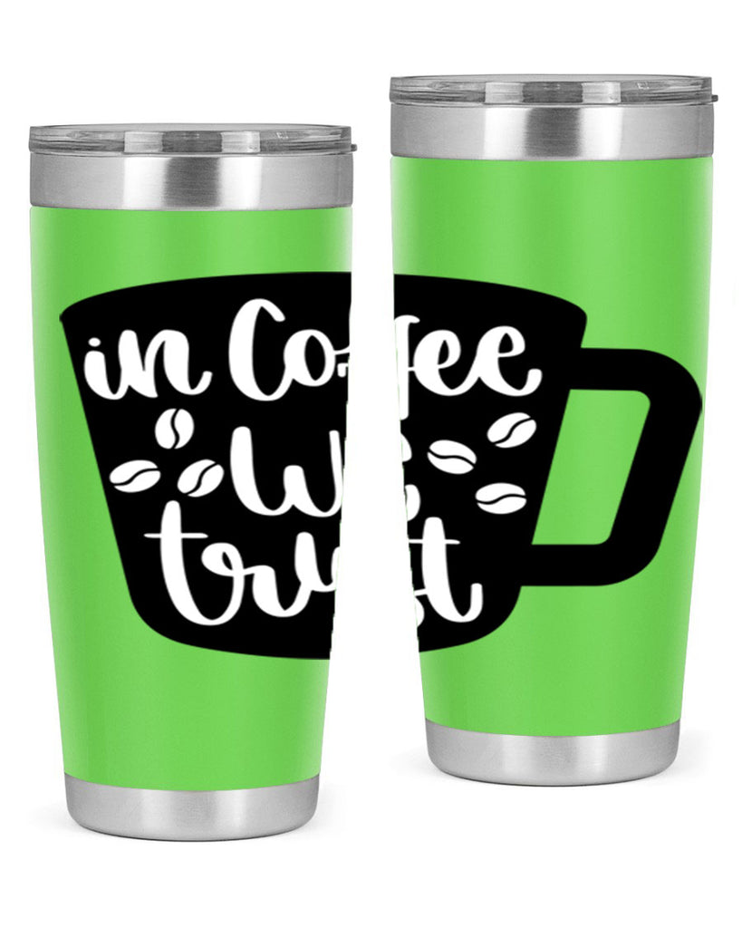 in coffee we trust 96#- coffee- Tumbler