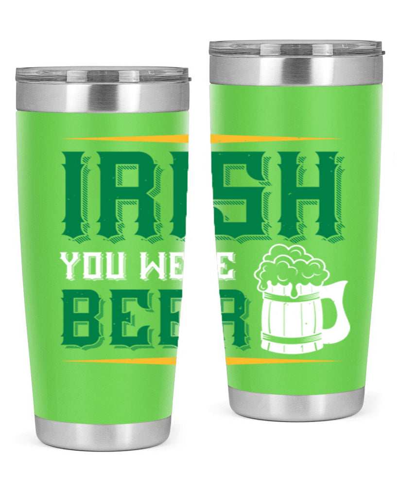 irish you were beer 67#- beer- Tumbler