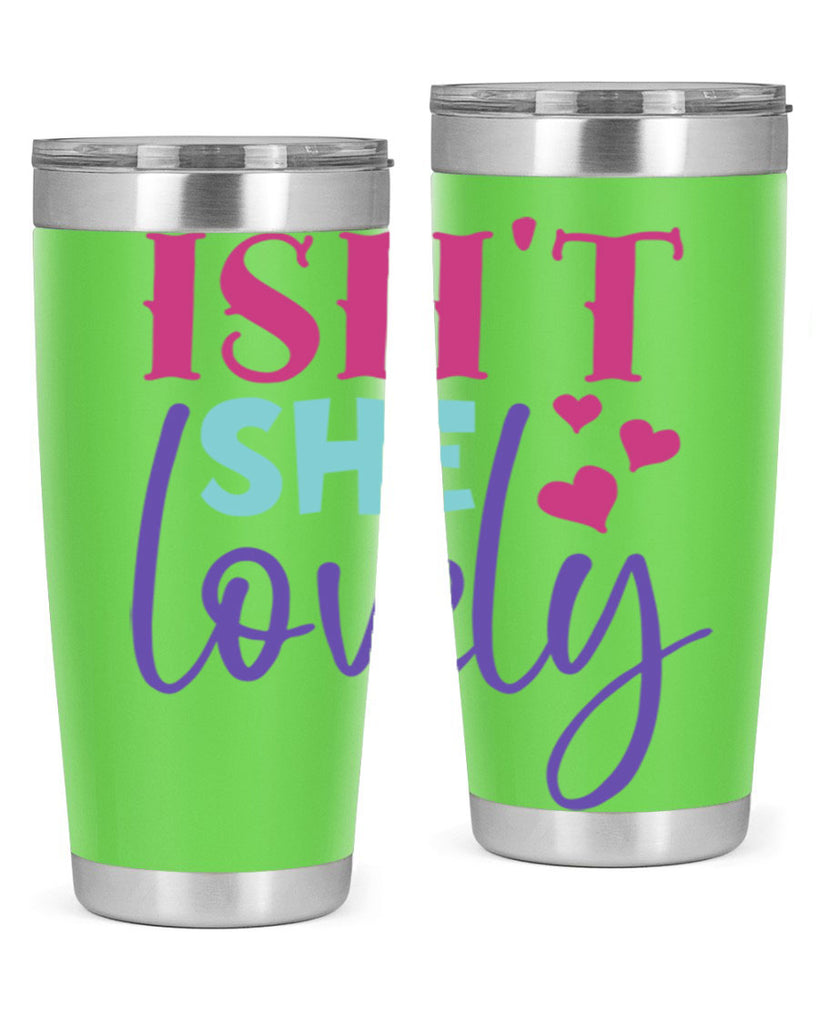 isnt she lovely Style 236#- baby- tumbler