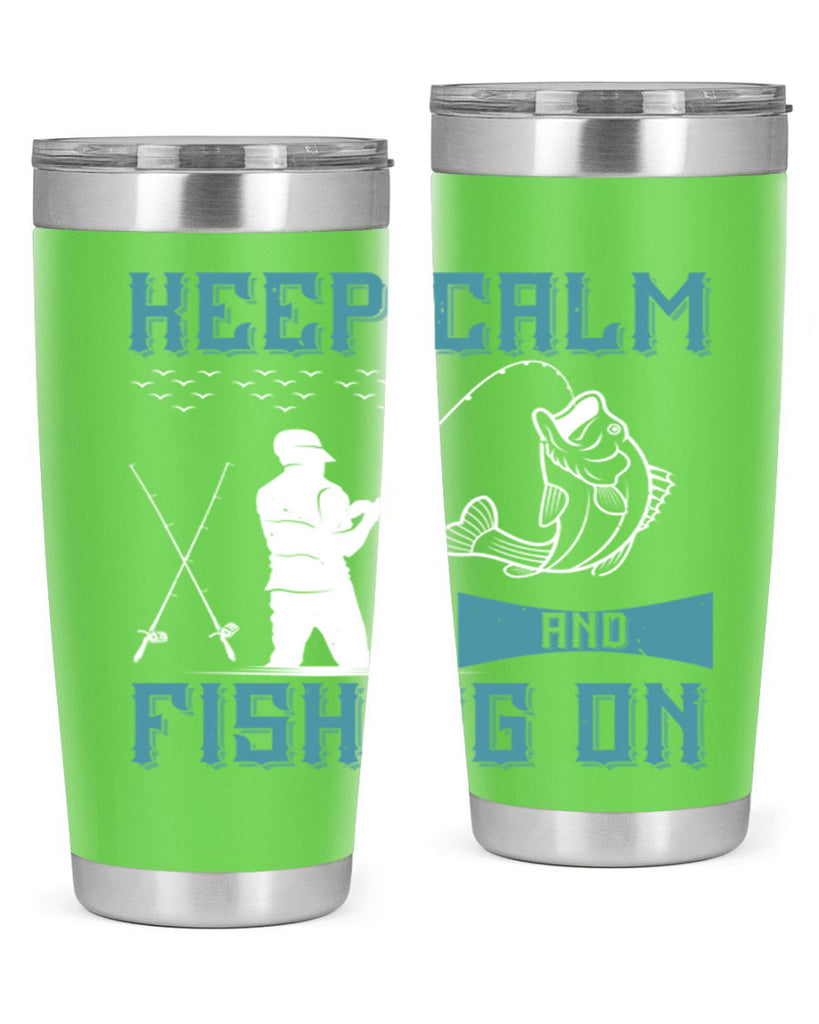 keep calm and fishing on 248#- fishing- Tumbler