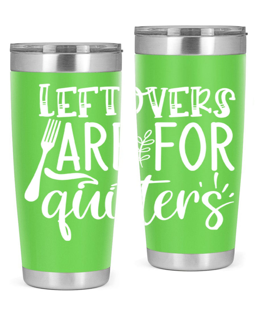 leflovers are for guitters white 29#- kitchen- Tumbler