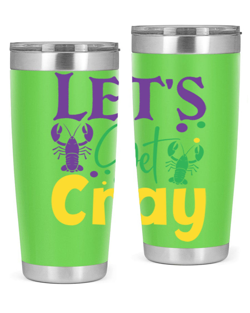 lets get cray 81#- mardi gras- Tumbler