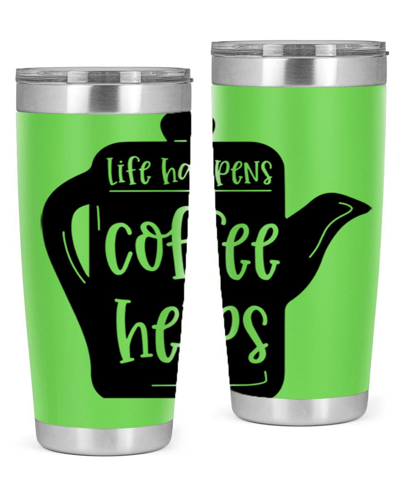 life happens coffee helps 74#- coffee- Tumbler