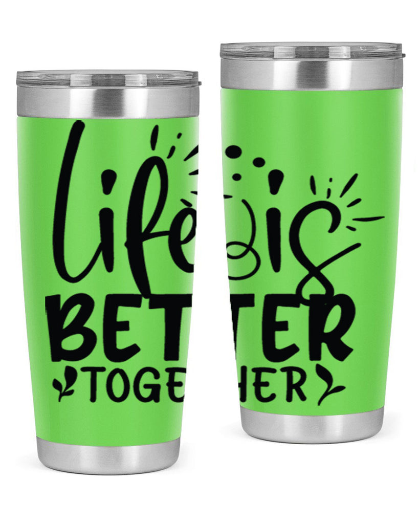 life is better together 23#- family- Tumbler