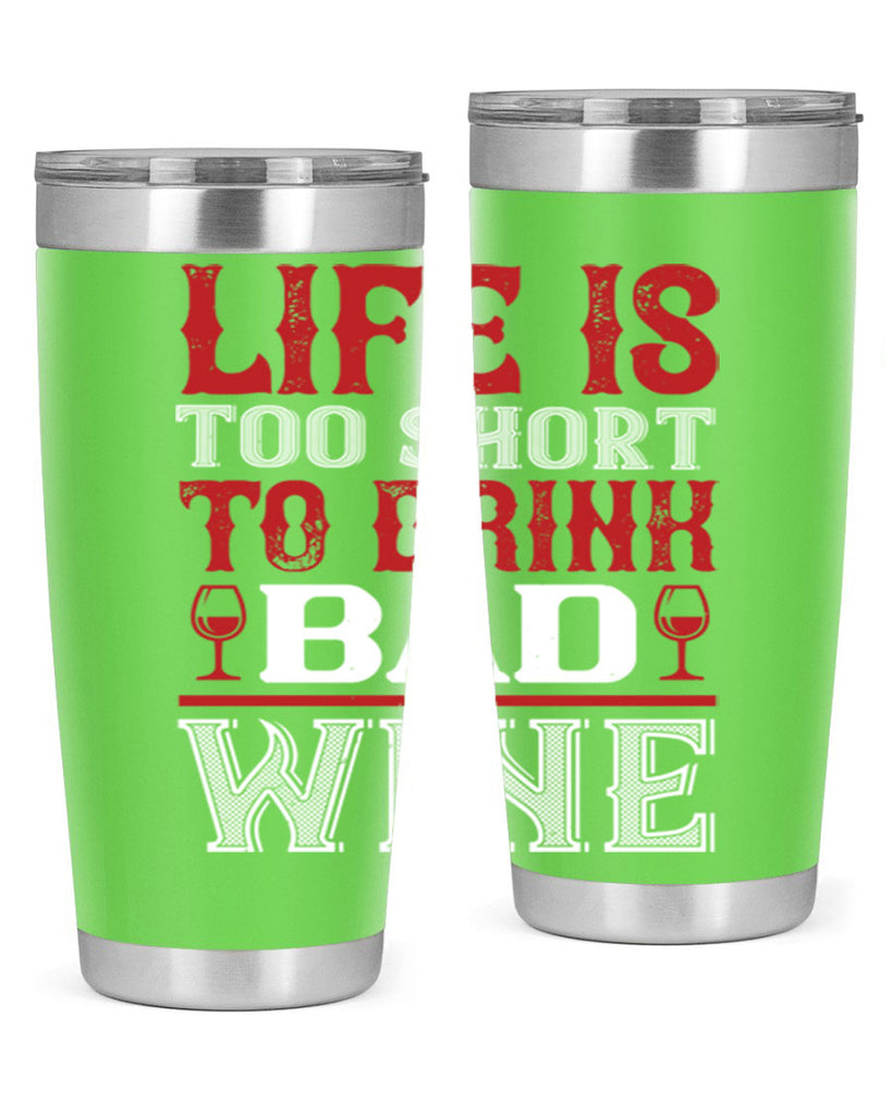 life is too short 71#- wine- Tumbler