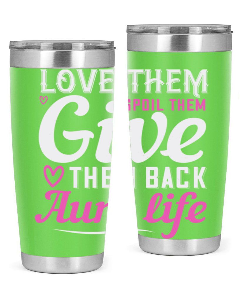 love them spoil them give them back aunt life Style 40#- aunt- Tumbler